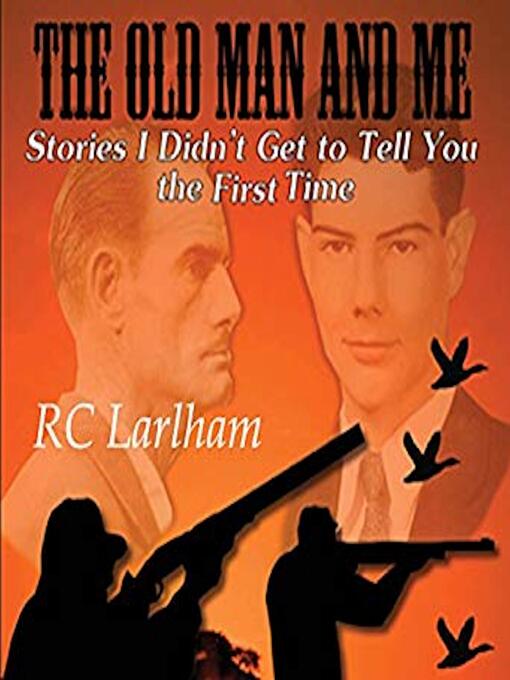 Title details for The Old Man and Me II by R C Larlham - Wait list